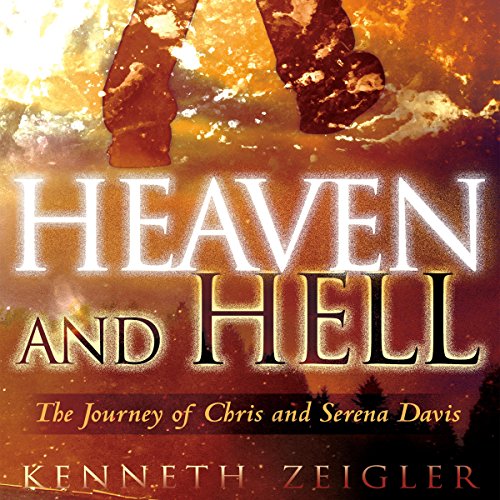Heaven and Hell Audiobook by Kenneth Zeigler